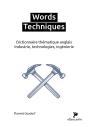 Words Techniques : Dictionnaire Thématique Anglais. Industrie, Technologies, Ingénierie - Preview