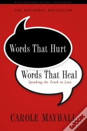 Words That Hurt, Words That Heal