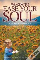 Words To Ease Your Soul