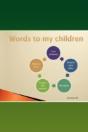 Words To My Children - Preview