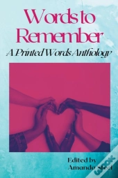 Words To Remember: A Printed Words Antho