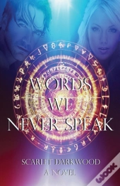 Words We Never Speak