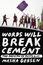 Words Will Break Cement - Preview