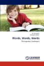 Words, Words, Words - Preview