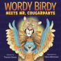 Wordy Birdy Meets Mr. Cougarpants - Preview
