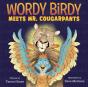 Wordy Birdy Meets Mr. Cougarpants - Preview