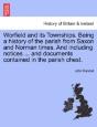Worfield And Its Townships. Being A Hist - Preview