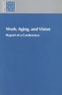 Work, Aging, And Vision - Preview