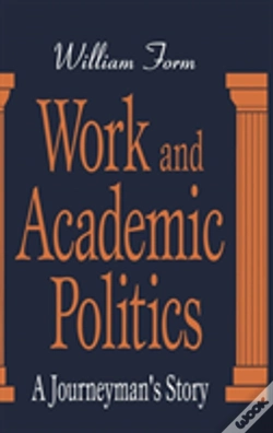 Capa do artigo Work And Academic Politics