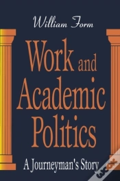 Capa do artigo Work And Academic Politics