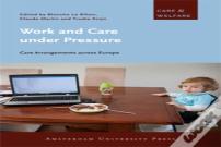 Work And Care Under Pressure