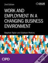 Work And Employment In A Changing Business Environment