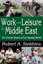 Work And Leisure In The Middle East - Preview
