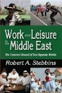 Work And Leisure In The Middle East - Preview