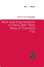 Work And Organizations In China After Thirty Years Of Transition - Preview