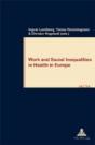 Work And Social Inequalities In Health In Europe - Preview