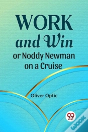Capa do artigo Work And Win Or Noddy Newman On A Cruise