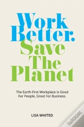 Work Better. Save The Planet