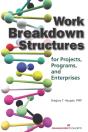 Work Breakdown Structures For Projects, Programs, And Enterprises - Preview