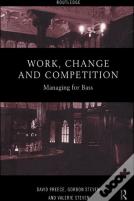 Work, Change And Competition