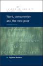 Work, Consumerism And The New Poor - Preview