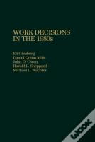 Work Decisions In The 1980s
