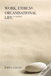 Work, Ethics & Organisational Life