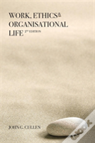 Work, Ethics & Organisational Life