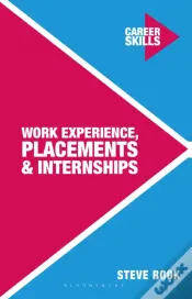 Work Experience, Placements And Internships