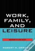 Work, Family And Leisure