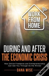 Work From Home During And After The Economic Crisis