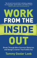 Work From The Inside Out