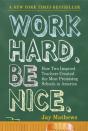 Work Hard. Be Nice. - Preview