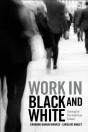 Work In Black And White - Preview