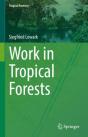 Work In Tropical Forests - Preview
