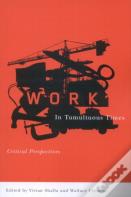 Work In Tumultuous Times