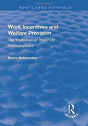 Work Incentives And Welfare Provision - Preview