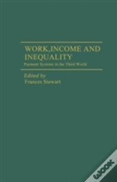 Work, Income And Inequality