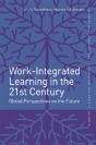 Work-Integrated Learning In The 21st Century - Preview