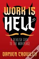 Work Is Hell