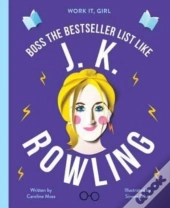 Work It, Girl: J. K. Rowling