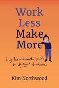 Work Less, Make More
