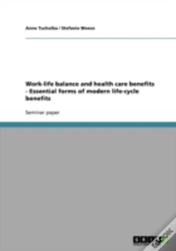 Capa do artigo Work-Life Balance And Health Care Benefits - Essential Forms Of Modern Life-Cycle Benefits