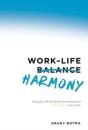 Work-Life Harmony: Enjoy Your Life And F - Preview