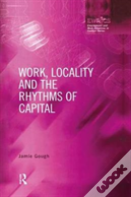 Work, Locality And The Rhythms Of Capital
