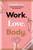 Work. Love. Body.