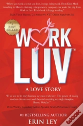 Work Luv: A Love Story