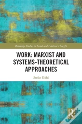 Work: Marxist And Systems-Theoretical Approaches