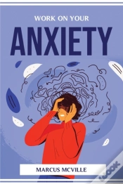Capa do artigo Work On Your Anxiety