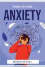 Work On Your Anxiety - Preview